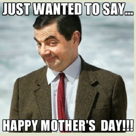 Funny Mothers Day Mr. Been Memes Wallpapers