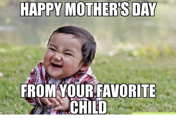 Happy Mothers Day Funny Memes for Son