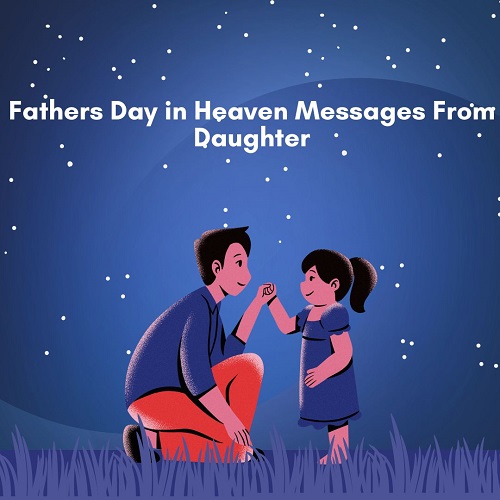 Fathers Day In Heaven Messages From Daughter
