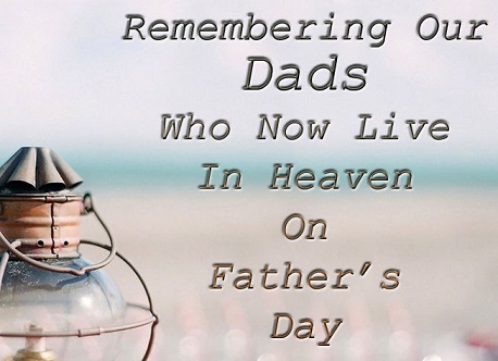 Happy Fathers Day In Heaven Quotes From Daughter