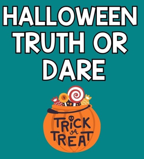 Halloween Truth or Dare Questions