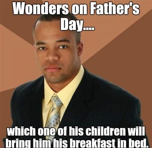 Funny Fathers Day Memes Pictures for Friends