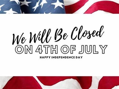 Happy 4th of July Closed Sign for Office