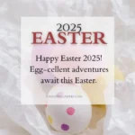 Easter 2025 Instagram Captions Wishes Pictures