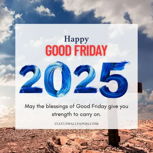 Good Friday 2025 Wishes and Messages Good Friday 2025 Wishes and Messages
