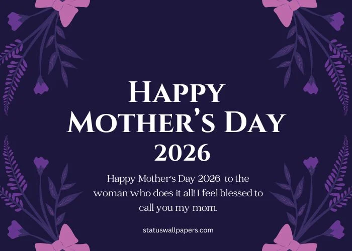 Happy Mothers Day 2026 Quotes