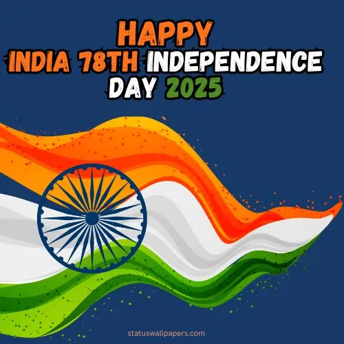 78th Happy Independence Day 2025 Wishes