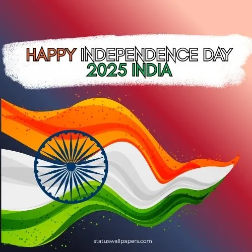 Happy Independence Day 2025 India Quotes Happy Independence Day 2025 India Quotes
