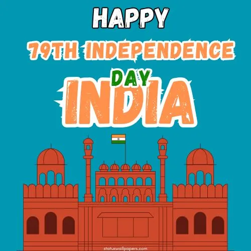79th India Independence Day 2025 Wishes and Messages