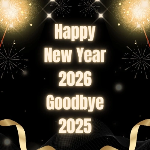 Happy New Year 2026 Goodbye 2025 Images Happy New Year 2026 Goodbye 2025 Images