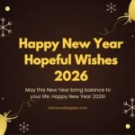 Happy New Year Hopeful Wishes 2026