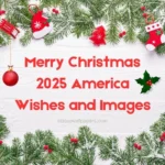 Merry Christmas 2025 America Wishes Images