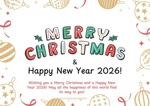 Merry Christmas and Happy New Year 2026 Wishes Merry Christmas and Happy New Year 2026 Wishes