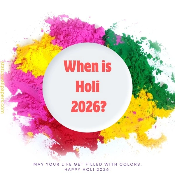 When is Holi 2026 When is Holi 2026