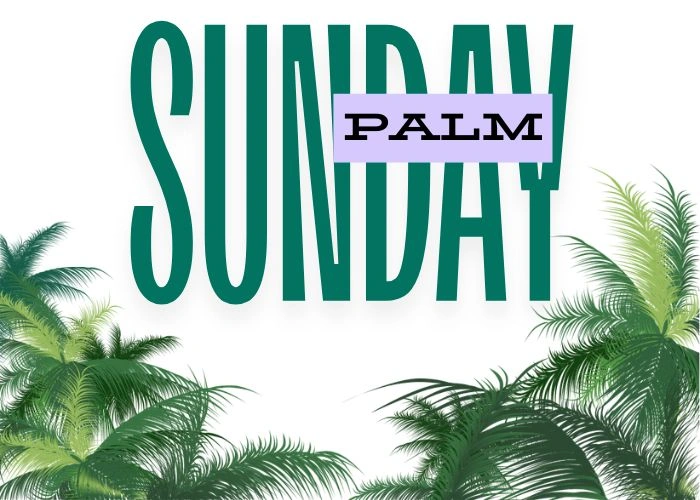 Happy Palm Sunday Messages