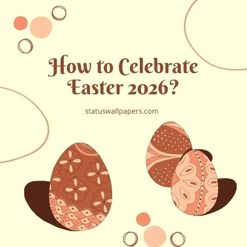 How to Celebrate Easter in 2026