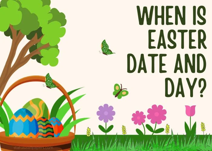 When is Easter Date and Day Details
