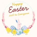 Easter 2026 Wishes Messages Quotes